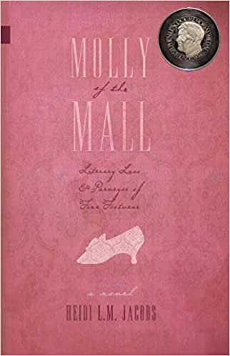 okumak Molly of the Mall: Literary Lass &amp; Purvayor of Fine Footwear (Nunatak First Fiction)
