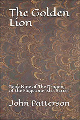 okumak The Golden Lion: Book Nine of The Dragons of the Flagstone Isles Series