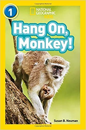 okumak Hang On, Monkey! (Readers 1): National Geographic Kids
