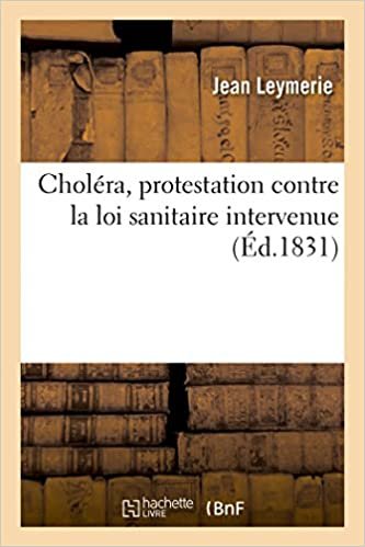 okumak Leymerie-J: Cholï¿½ra, Protestation Contre La (Sciences)