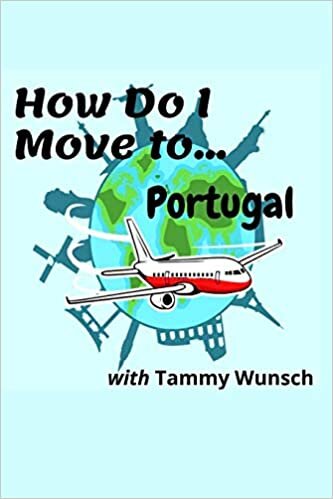 okumak How Do I Move To...Portugal?