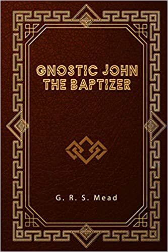 okumak Gnostic John the Baptizer