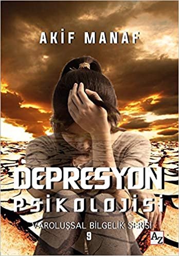 okumak Depresyon Psikolojisi: Varoluşsal Bilgelik Serisi