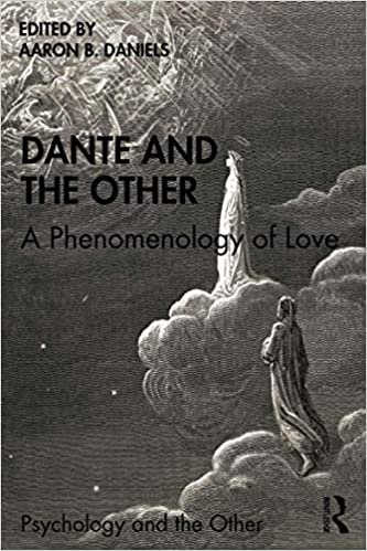 okumak Dante and the Other: A Phenomenology of Love (Psychology and the Other)