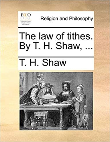 okumak The law of tithes. By T. H. Shaw, ...
