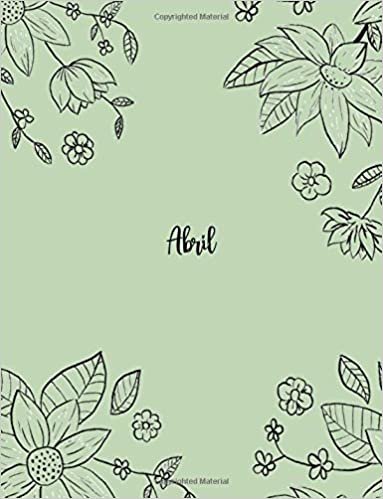 okumak Abril: 110 Ruled Pages 55 Sheets 8.5x11 Inches Pencil draw flower Green Design for Notebook / Journal / Composition with Lettering Name, Abril