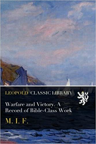 okumak Warfare and Victory. A Record of Bible-Class Work