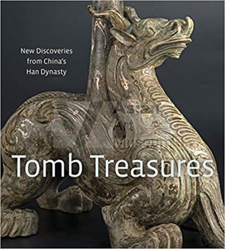 okumak Xu, J: Tomb Treasures: New Discoveries from China&#39;s Han Dynasty