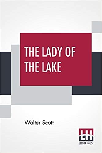 okumak The Lady Of The Lake: Edited With Notes By William J. Rolfe