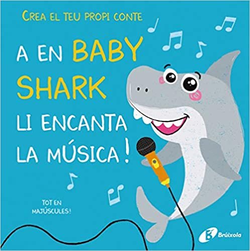 okumak Crea el teu propi conte. A en Baby Shark li encanta la música!