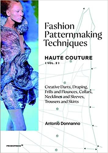 okumak Fashion Patternmaking Techniques – Haute Couture [Vol 2]: HAUTE COUTURE [VOL. 2] Draping, frills and flounces; collars, necklines and sleeves; trousers and skirts (Mode-Bijoux, Band 2)