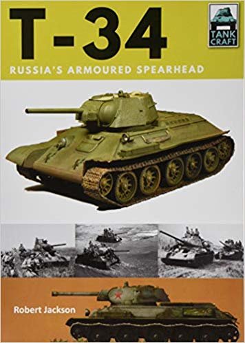 okumak T-34 : Russia&#39;s Armoured Spearhead