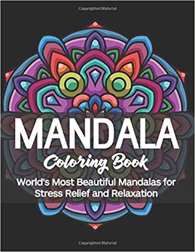 Mandala Coloring Book: World's Most Beautiful Mandalas for Stress Relief and Relaxation