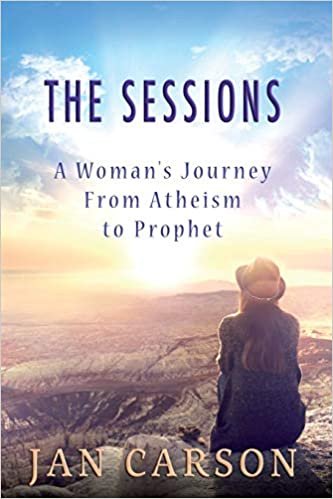 okumak The Sessions: A Woman&#39;s Journey from Atheism to Prophet