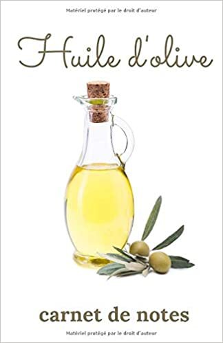 okumak Huile d&#39;Olive Carnet de Notes: Carnet, journal stylé pour les amateurs d&#39;huiles d&#39;olive I A5 I 100 pages lignées
