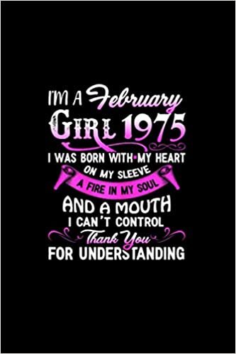 okumak I&#39;m A February Girls 1975 46th s 46 Years Old Notebook College Ruled 6x9 inch 114 pages