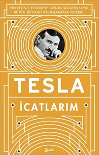 okumak İcatlarım: Kendi Kaleminden Tesla