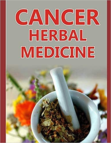 okumak Cancer herbal medicine: The 20 herbs that can kill the cancer cells
