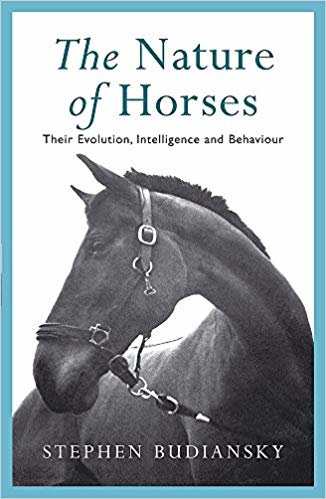 okumak The Nature of Horses: Their Evolution, Intelligence and Behaviour