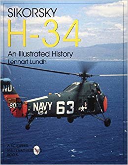 okumak Sikorsky H-34: An Illustrated History : An Illustrated History
