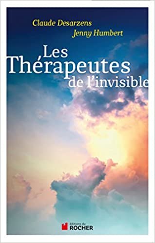 okumak Les thérapeutes de l&#39;invisible (Sciences humaines)