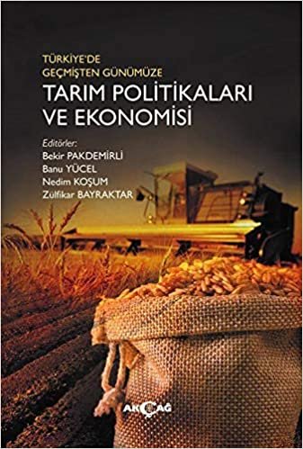 okumak Türkiye&#39;de Geçmişten Günümüze Tarım Politikaları ve Ekonomisi