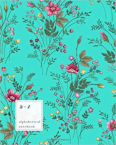 okumak A-Z Alphabetical Notebook: 8x10 Large Ruled-Journal with Alphabet Index | Rose and Meadow Flower Cover Design | Turquoise