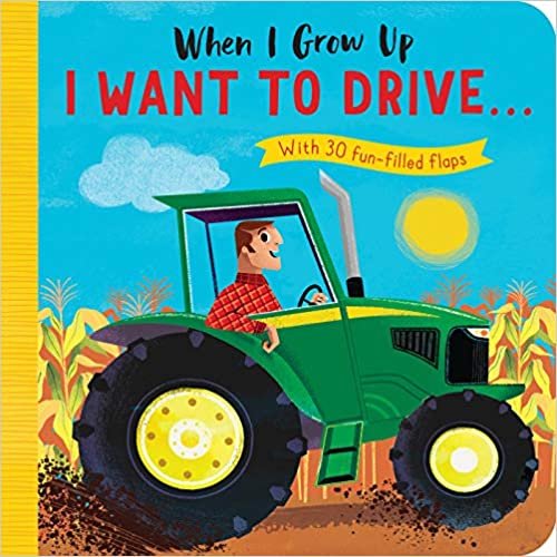 okumak When I Grow Up: I Want to Drive#
