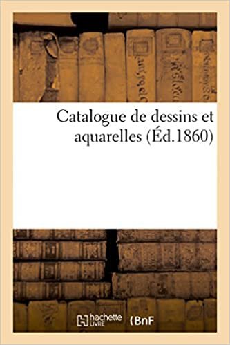 okumak Catalogue de dessins et aquarelles (Litterature)
