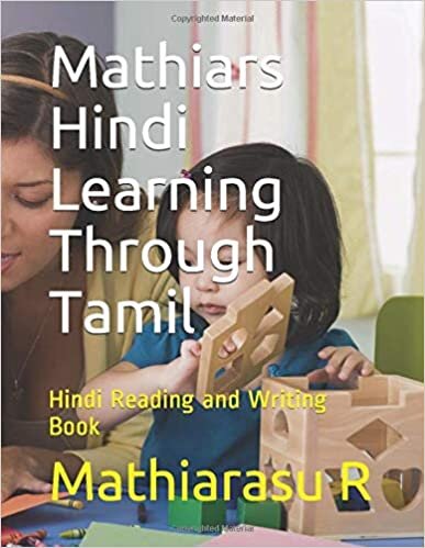 okumak Mathiars Hindi Learning Through Tamil: Hindi Reading and Writing Book (Spoken Hindi, Band 2)