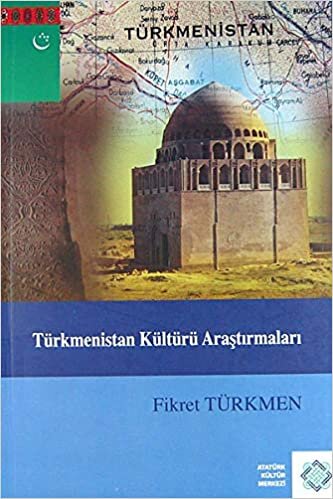 okumak Türkmenistan Kültürü Araştırmaları: Makaleler