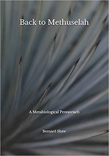 okumak Back to Methuselah: A Metabiological Pentateuch
