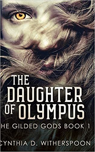 okumak The Daughter Of Olympus (The Gilded Gods Book 1)