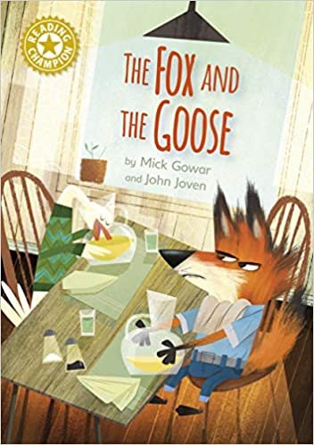 okumak The Fox and the Goose: Independent Reading Gold 9 (Reading Champion, Band 494)