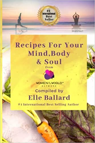 Recipes for your Mind, Body, and Soul: From Women of the World Network™