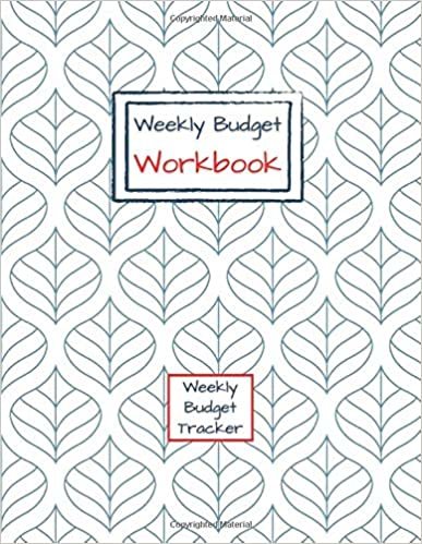 okumak Weekly Budget Workbook | Undated Daily Expense Manager | Weekly Budget Tracker Journal Notebook: Monthly To Daily Financial Organizer Planner &amp; Log ... tracking - Colored or black &amp; white, Band 21)
