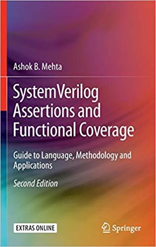 okumak SystemVerilog Assertions and Functional Coverage : Guide to Language, Methodology and Applications