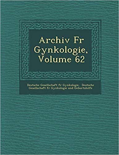 okumak Archiv F R GYN Kologie, Volume 62