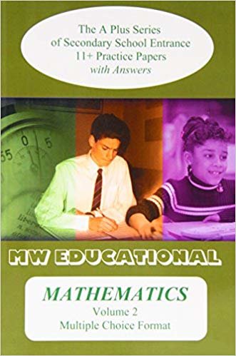 okumak Mathematics (multiple Choice Format) : The A Plus Series of Secondary School Entrance 11+ Practice Papers (with Answers) v. 2