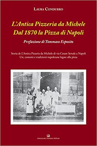 okumak L&#39;Antica Pizzeria da Michele. Dal 1870 la pizza di Napoli