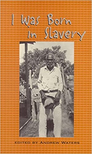okumak I Was Born in Slavery: Personal Accounts of Slavery in Texas (Real voices, real history series)