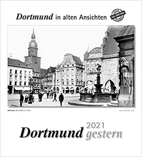 okumak Dortmund gestern 2021: Dortmund in alten Ansichten
