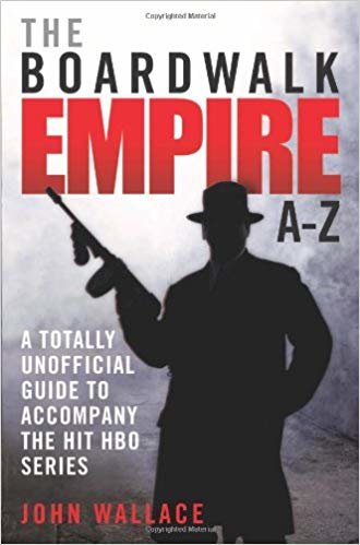 okumak The Boardwalk Empire A-Z: The Totally Unofficial Guide to Accompany the Hit HBO Series