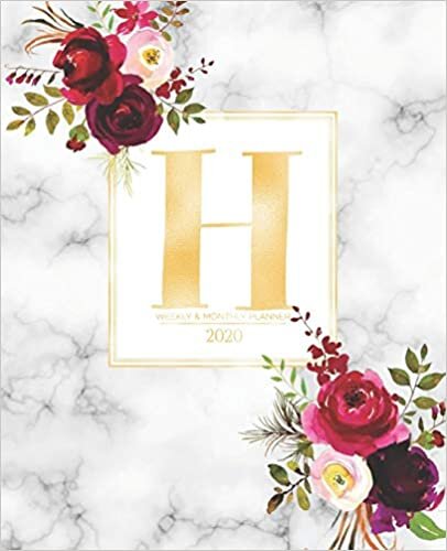 okumak Weekly &amp; Monthly Planner 2020 H: Burgundy Marsala Flowers Gold Monogram Letter H (7.5 x 9.25 in) Vertical at a glance Personalized Planner for Women Moms Girls and School