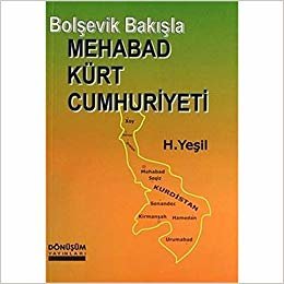 okumak Bolşevik Bakışla Mehabad Kürt Cumhuriyeti
