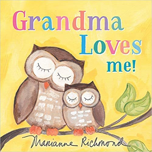 okumak Grandma Loves Me! (Marianne Richmond)