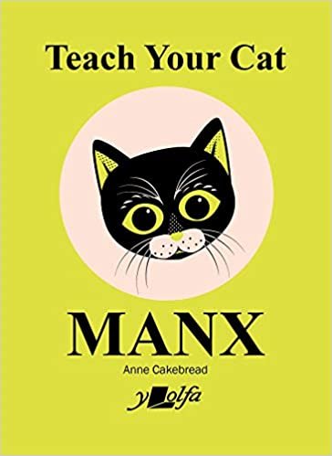 okumak Teach Your Cat Manx (Teach Your Dog)