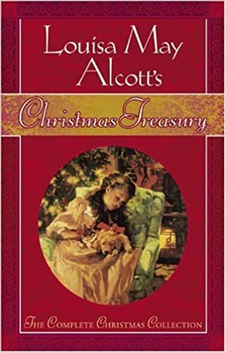 okumak Louisa May Alcott&#39;s Christmas Treasury [Hardcover] Alcott, Louisa May; Hines, Stephen W. and Dudash, C. Michael