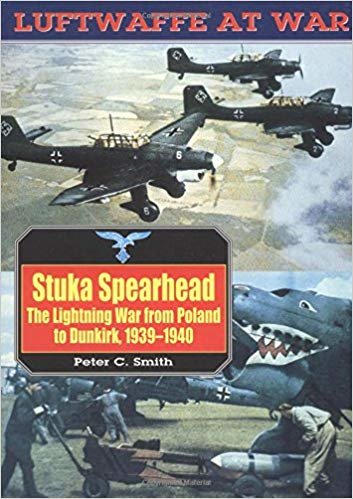 okumak Stuka Spearhead : The Lightning War from Poland to Dunkirk, 1939-1940 : v. 7