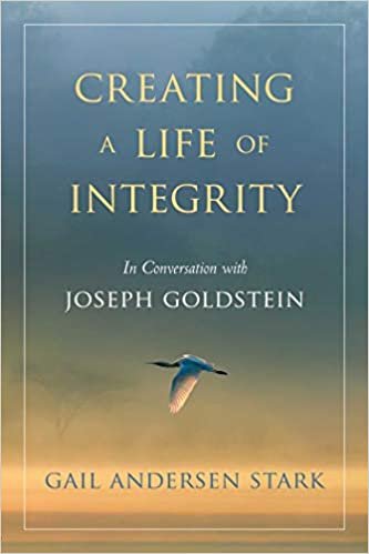 okumak Creating A Life of Integrity: In Conversation with Joseph Goldstein